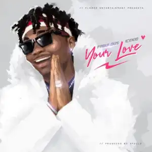 Fabulous Icekid - Your Love